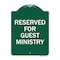 Signmission Designer Series Reserved for Guest Ministry, Green & White Aluminum Sign, 18" x 24", GW-1824-23197 A-DES-GW-1824-23197 - alternate 1